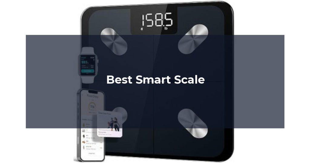 Best Smart Scale