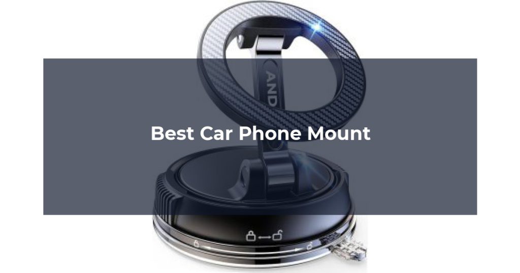 Best Car Phone Mount