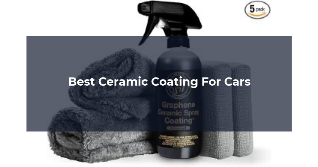 Best Ceramic Coating For Cars