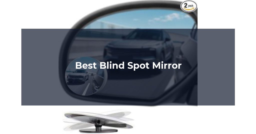 Best Blind Spot Mirror