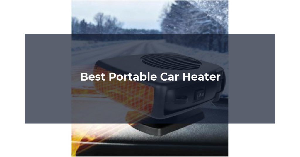 Best Portable Car Heater