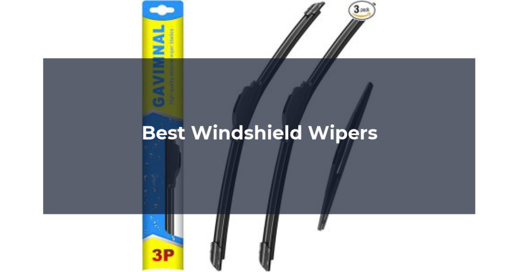 Best Windshield Wipers